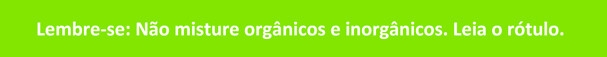 Posso completar o nível do reservatório com qualquer água?